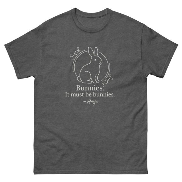 “Bunnies. It Must Be Bunnies.” – Anya Quote Tee - Image 19