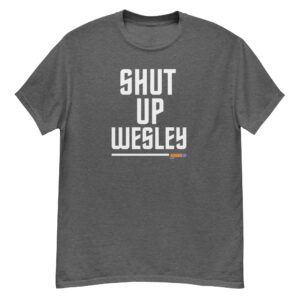 Shut Up Wesley Shirt – Star Trek TNG Funny Fan Tee