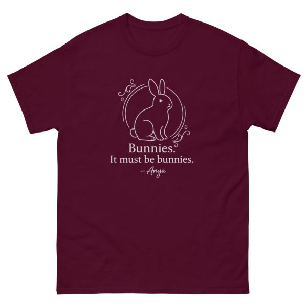“Bunnies. It Must Be Bunnies.” – Anya Quote Tee - Image 2