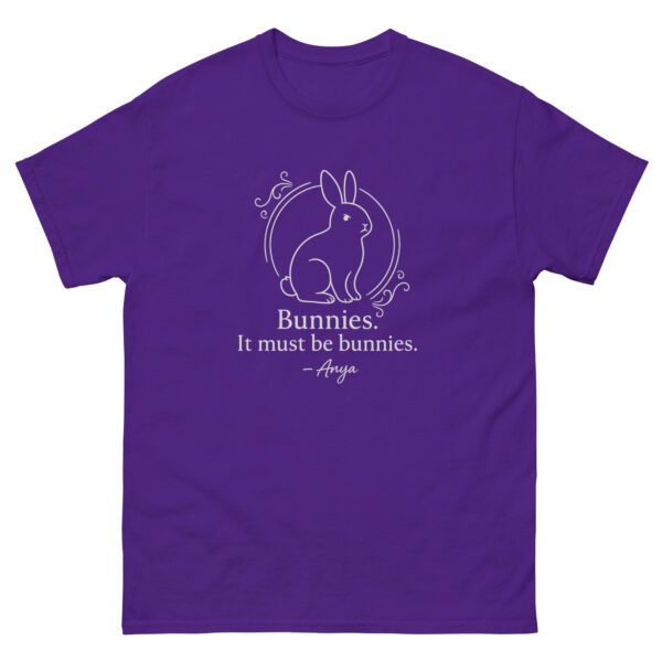 “Bunnies. It Must Be Bunnies.” – Anya Quote Tee - Image 7